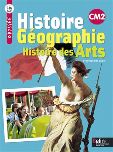 Histoire Géographie Histoire des Arts CM2: Manuel élève 9782701161266