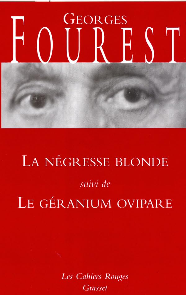 La négresse blonde suivi de Le géranium ovipare 9782246568728
