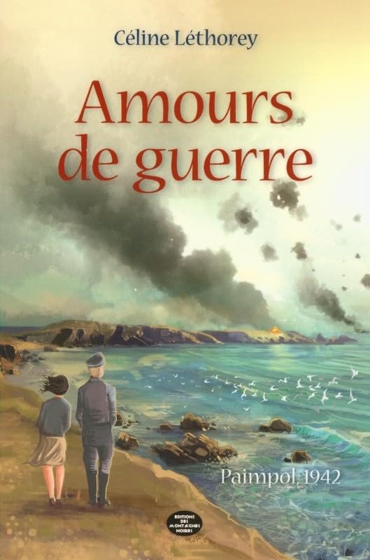 Amours de guerre Paimpol 1942 9782919305537