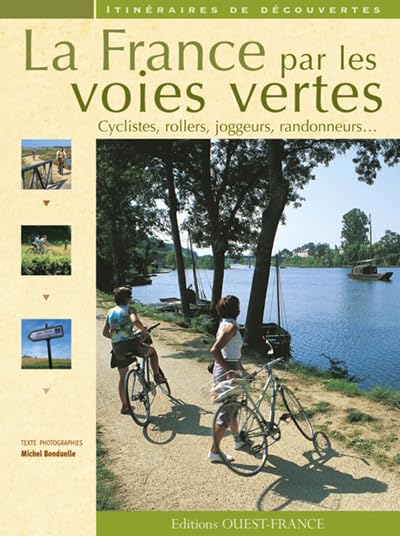 FRANCE DES VOIES VERTES/ITINERAIRES DEC. 9782737338489