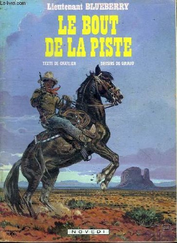 Lieutenant blueberry. le bout de la piste.