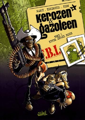 Kerozen & Gazoleen, tome 1 : Hyperespace Blues 9782845656529