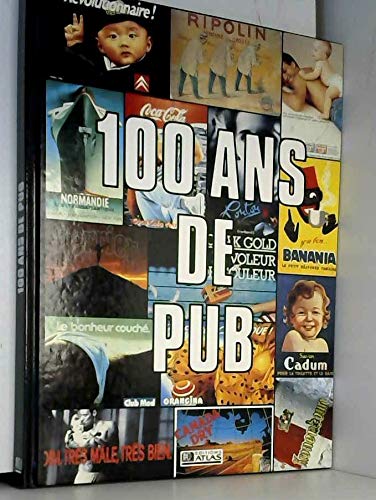 100 ans de pub... 9782731216189