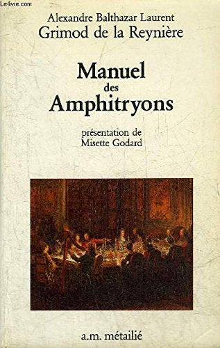Le Manuel des amphitryons 9782864240259