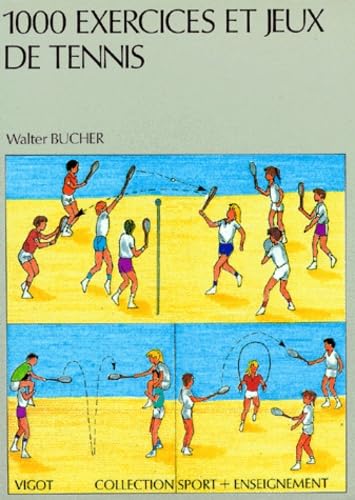 1000 exercices et jeux de tennis 9782711410545
