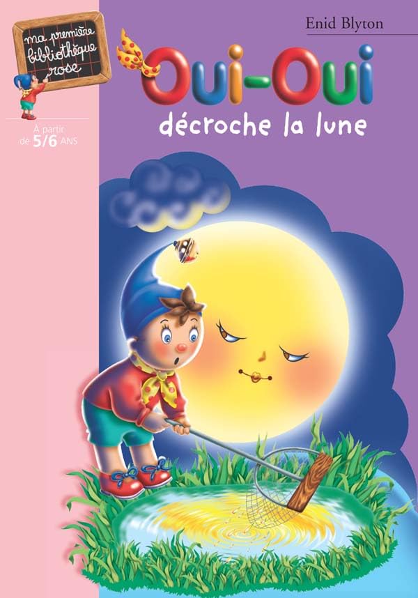Oui-Oui décroche la lune 9782012013148