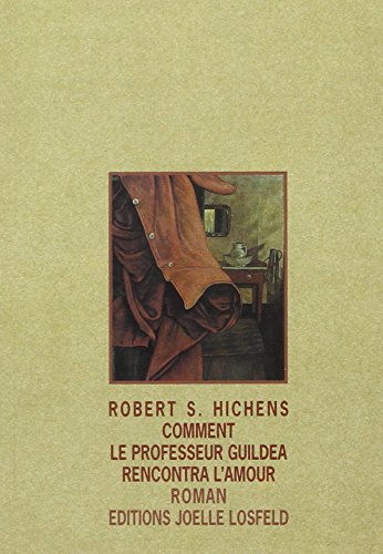 Comment le professeur Guildea rencontra l'amour 9782909906546