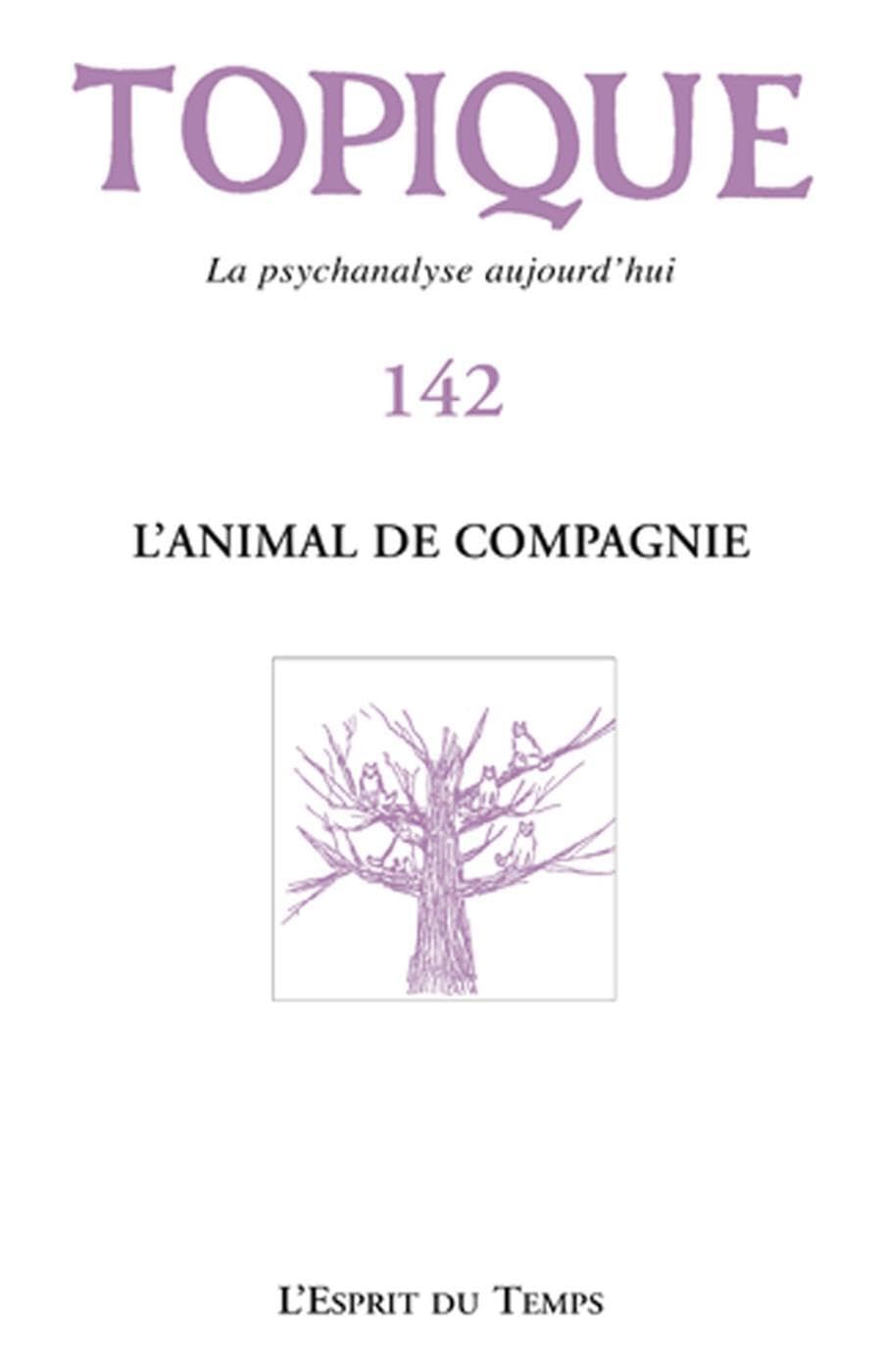 Topique n°142 - L'animal de compagnie 9782847954135
