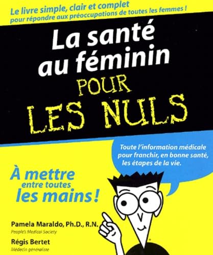 La santé au féminin pour les nuls 9782876916173