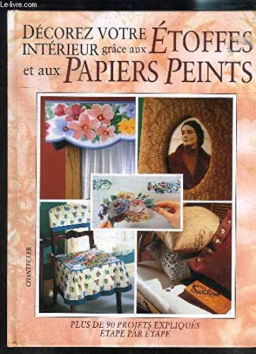 Décorez votre intérieur grâce aux étoffes et papiers peints 9782803430987