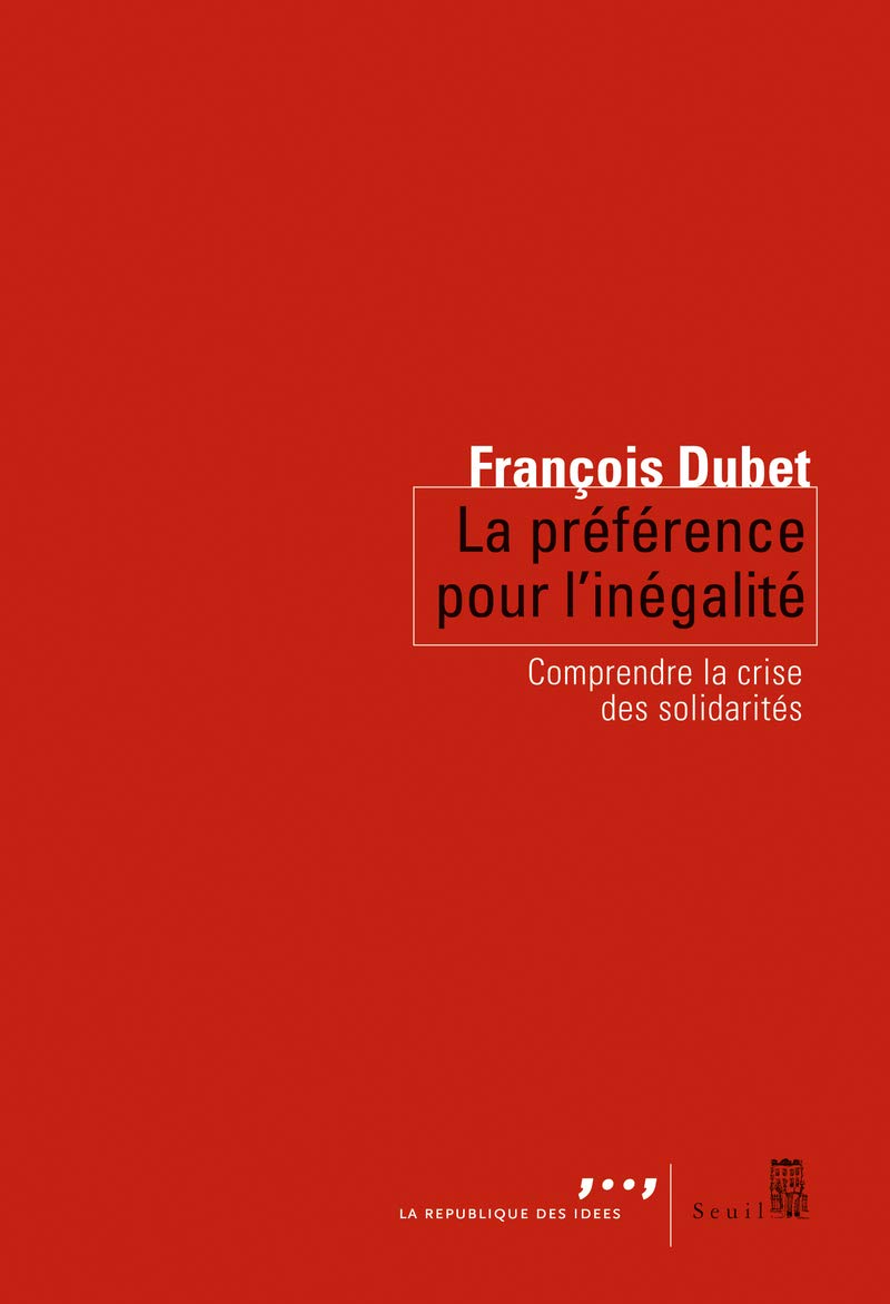 La Préférence pour l'inégalité: Comprendre la crise des solidarités 9782021186222