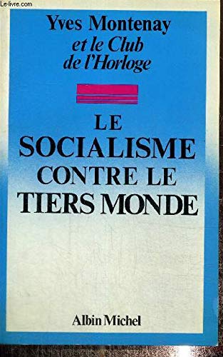 Socialisme contre le tiers monde-le 9782226017949