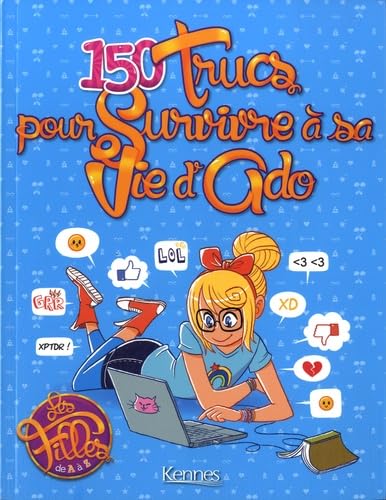 150 trucs pour survivre à sa vie d'ado 9782875801715