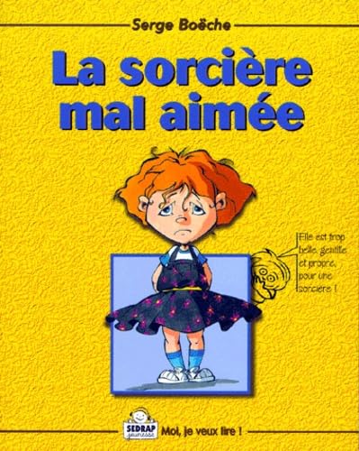La Sorcière mal aimée 9782841172023