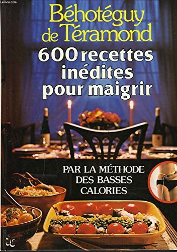 600 recettes inédites pour maigrir 9782733900093