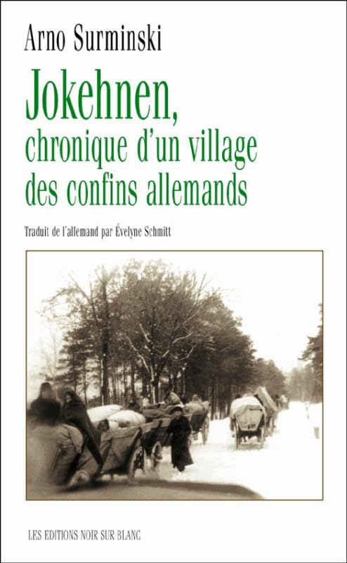 Jokehnen, chronique d'un village des confins allemands 9782882501219