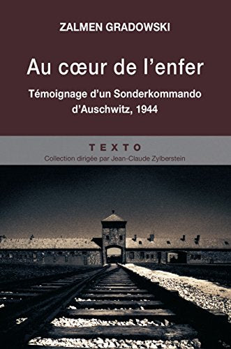 Au coeur de l'enfer: Témoignage d'un Sonderkommando d'Auschwitz, 1944 9782847345803