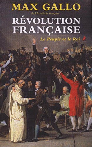 Révolution française Tome 1 : Le Peuple et le Roi 9782286052317