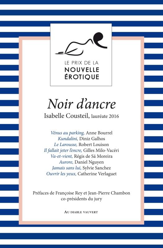 Noir d'ancre et autres nouvelles du prix de la nouvelle érotique 2016: PRIX DE LA NOUVELLE EROTIQUE 9791030700831