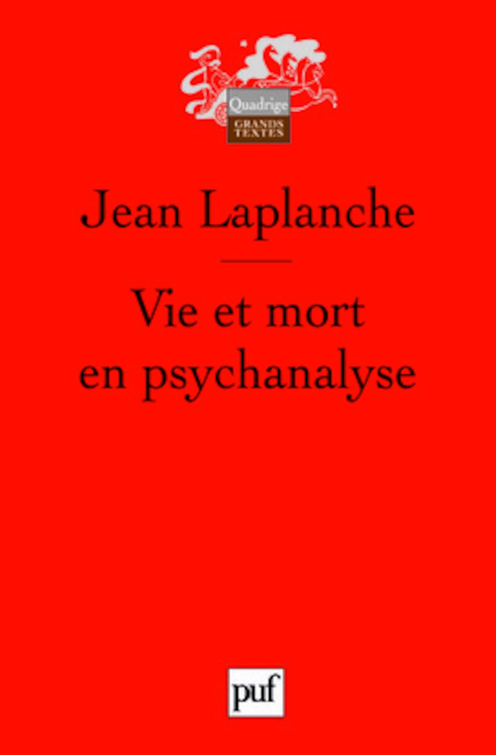 Vie et mort en psychanalyse 9782130566731