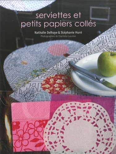 Serviettes et petits papiers collés 9782501055536