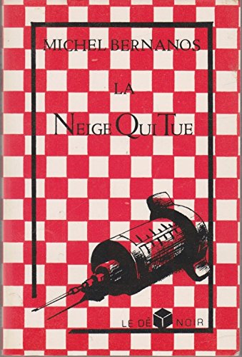 La Neige Qui Tue 9782863520284