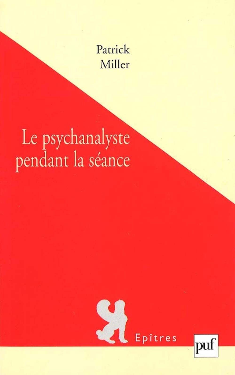 La psychanalyse pendant la séance 9782130519966