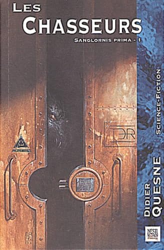 Les Chasseurs: Sabglornis Prima T. 1 9782910899417