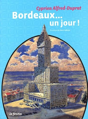 Bordeaux... un jour! 9782360620326