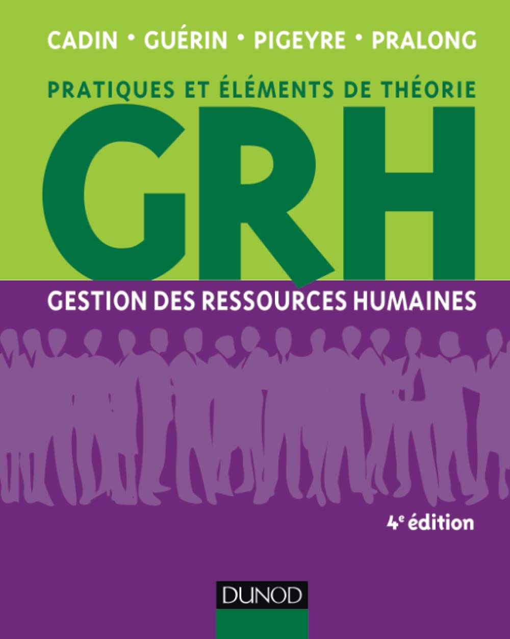 GRH - 4e éd. - Gestion des ressources humaines 9782100578931