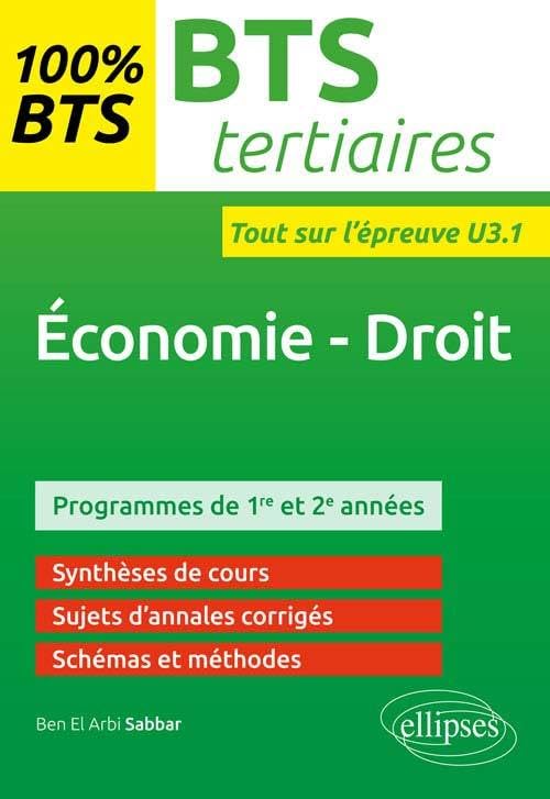 Economie - Droit BTS Tertiaires: Entraînements à l'épreuve U3.1 9782340006188