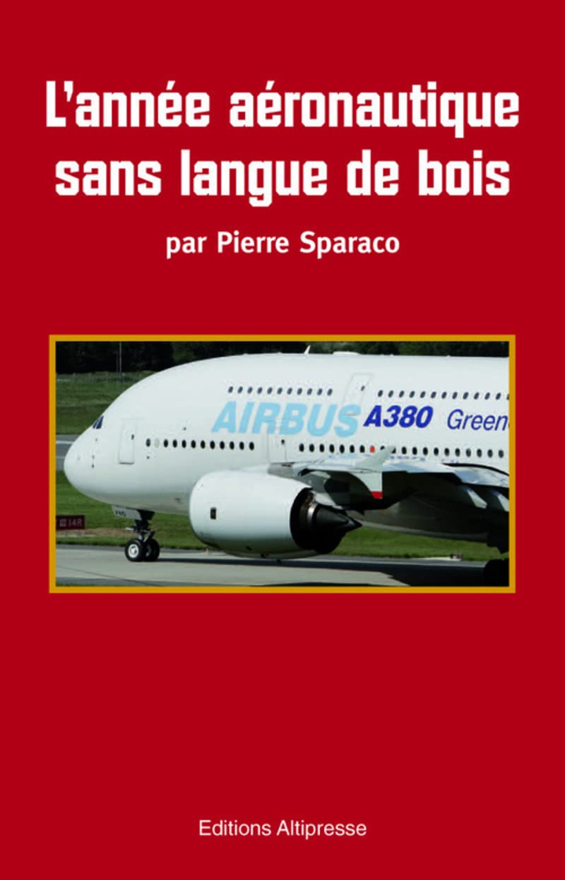 L'Année aéronautique sans langue de bois 9782911218712