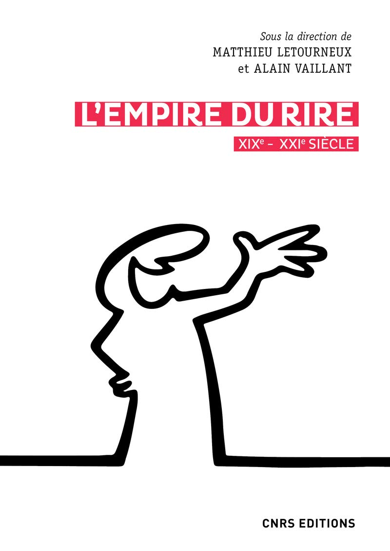 L'empire du rire XIXe - XXIe siècle 9782271125262