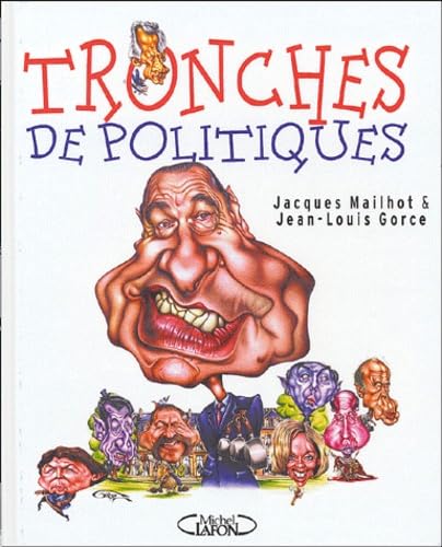 Tronches de politiques 9782749900636