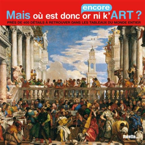 Mais où est donc (encore) or ni k'art ? 9782915710397