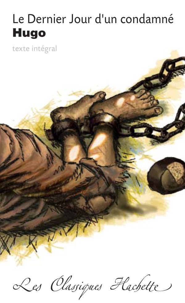 Classique Hachette - Le dernier Jour d'un condamné, Victor Hugo 9782011693082