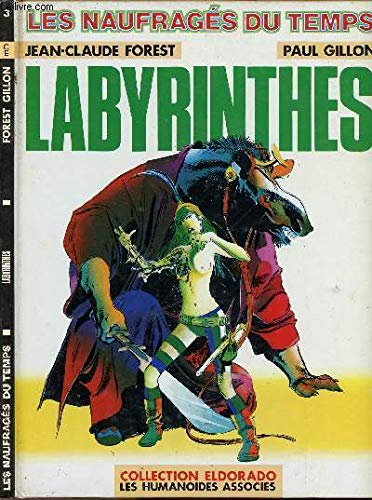 Les Naufragés du Temps, tome 3 : Labyrinthes 9782731600346