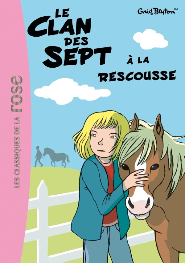 Le Clan des Sept 9 - Le Clan des Sept à la rescousse 9782012027893