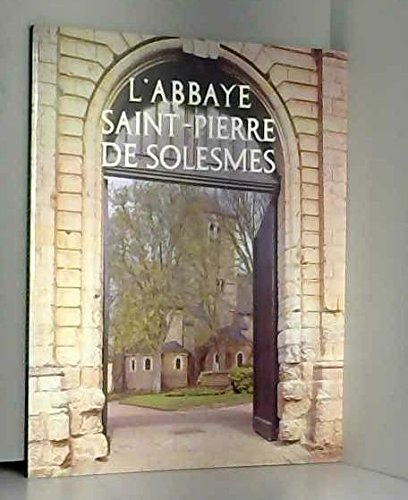L'Abbaye Saint-Pierre de Solesmes 9782852741669