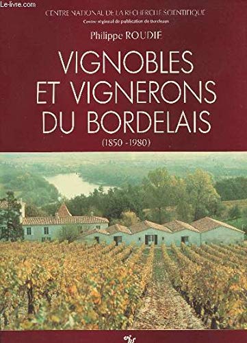 Vignobles et vignerons du bordelais : 1850-1980 9782222038054