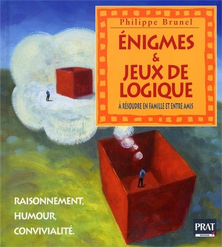 Enigmes et jeux de logique à résoudre en famille et entre amis 9782858906499