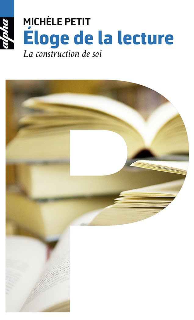 Éloge de la lecture: La construction de soi 9782701197142