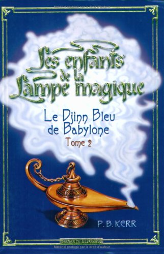Le Djinn Bleu de Babylone 9782747020466