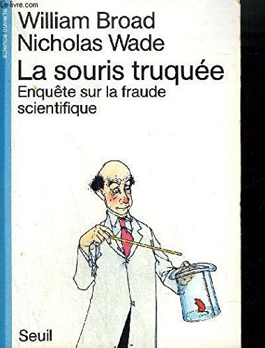 La souris truquée : enquête sur la fraude scientifique 9782020096409