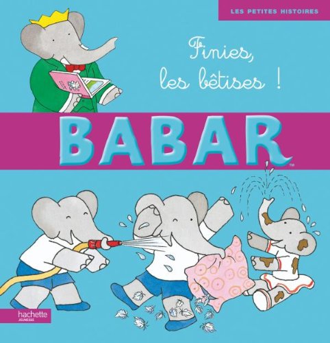 Finies, les bêtises ! 9782012264908