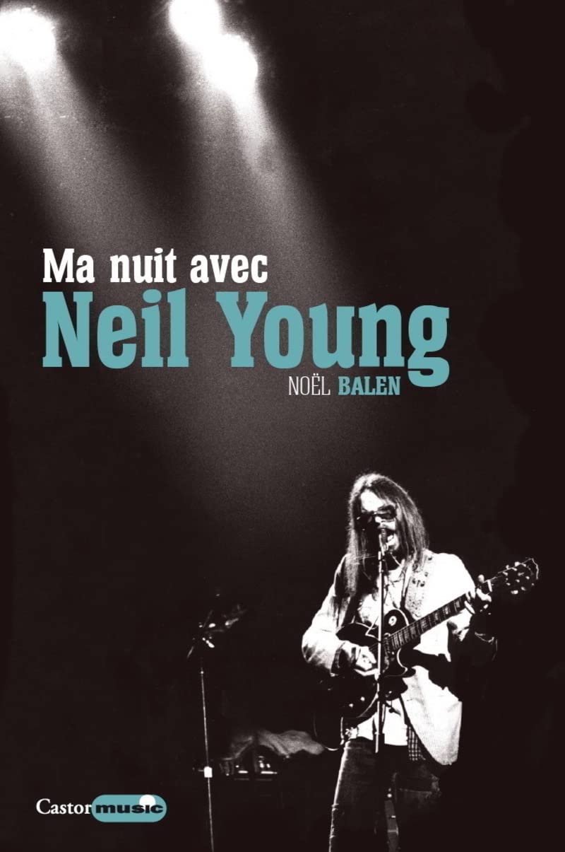 Ma nuit avec Neil Young 9782859208349