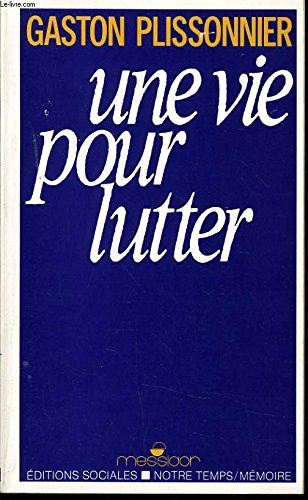 Une vie pour lutter / entretiens avec danielle bleitrach 9782209056163