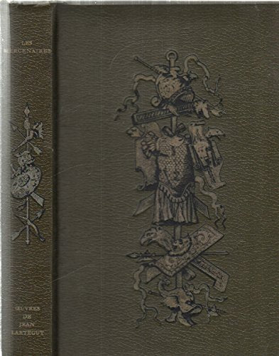 Les mercenaires.
