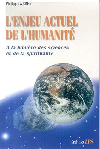 L'enjeu actuel de l'humanité 9782951281202