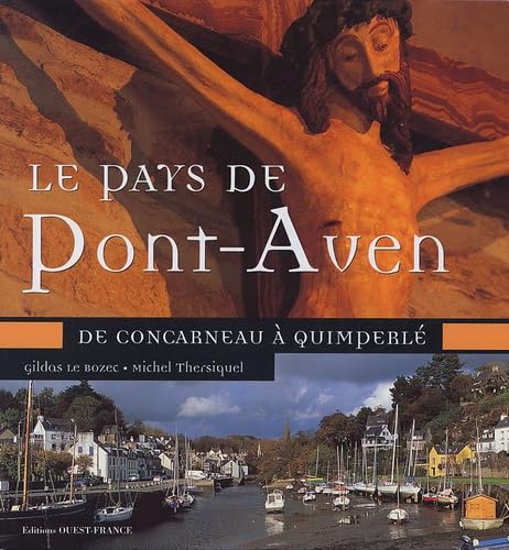 Le Pays de Pont-Aven: De Concarneau à Quimperlé 9782737337352